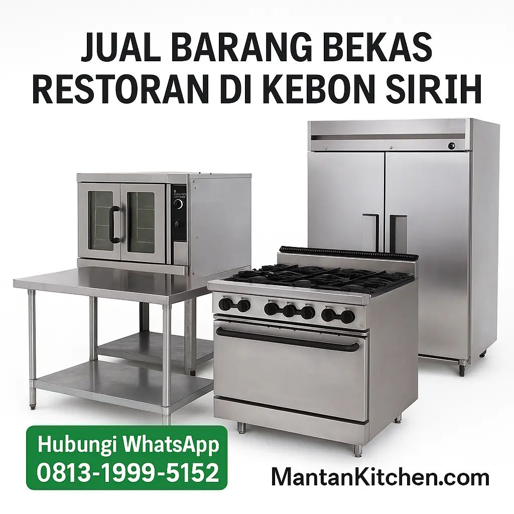 Jual Barang Bekas Restoran di Kebon Sirih Jual Barang Bekas Restoran di Kebon Sirih